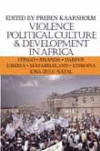 bokomslag Violence, Political Culture & Development in Africa