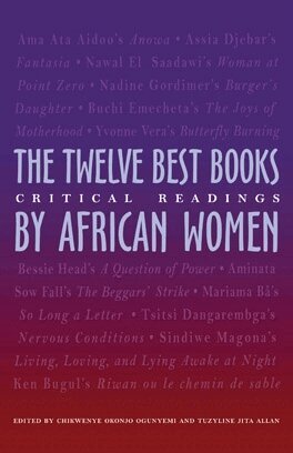 Chikwenye Okonjo Ogunyemi, Tuzyline Jita Allan - Twelve Best Books by African Women, Häftad
