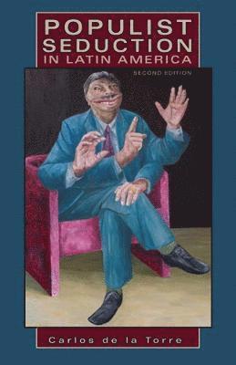 Populist Seduction in Latin America