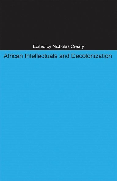 bokomslag African Intellectuals and Decolonization