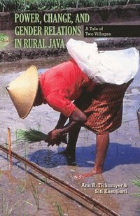 bokomslag Power, Change, and Gender Relations in Rural Java