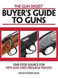 bokomslag Gun Digest Buyers' Guide to Guns