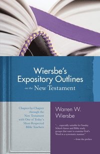 bokomslag Wiersbe's Expository Outlines- New Testament