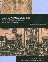 bokomslag American Art Medals, 1909-1995