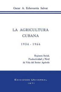 bokomslag La Agricultura Cubana 1934 - 1936