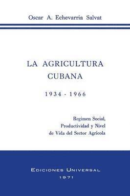 bokomslag La Agricultura Cubana 1934 - 1936