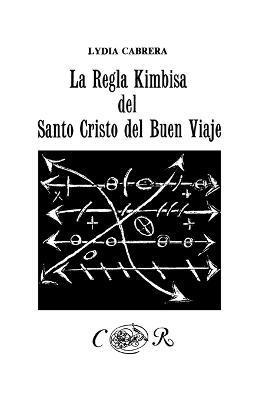 La Regla Kimbisa del Santo Cristo del Buen Viaje 1