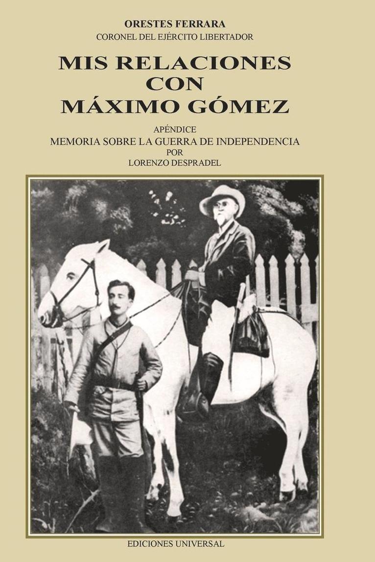 MIS Relaciones Con Máximo Gómez