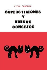 bokomslag Supersticiones Y Buenos Consejos