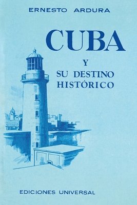 bokomslag Cuba Y Su Destino Historico