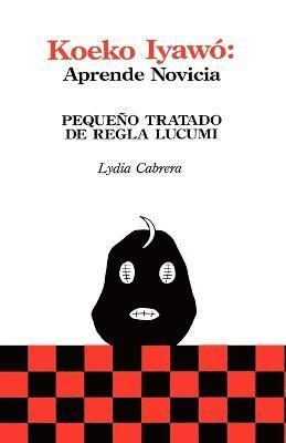 Lydia Cabrera, Lydia, Cabrera - Koeko Iyawo - Aprende Novicia, Häftad