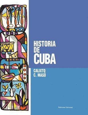 Calixto C Masó - Historia de Cuba,, Häftad