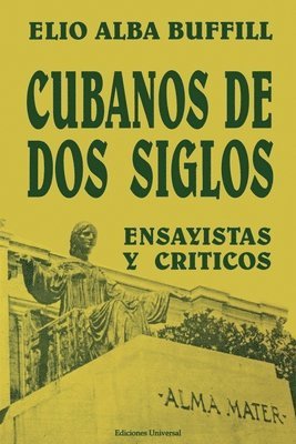 Elio Alba Buffill - Cubanos de DOS Siglos, Häftad