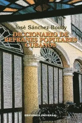 Jose Sanchez-Boudy - Diccionario de Refranes Populares Cubanos, Häftad