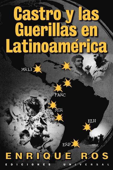 Enrique Ros - Castro y las Guerillas en Latinoamerica, Häftad
