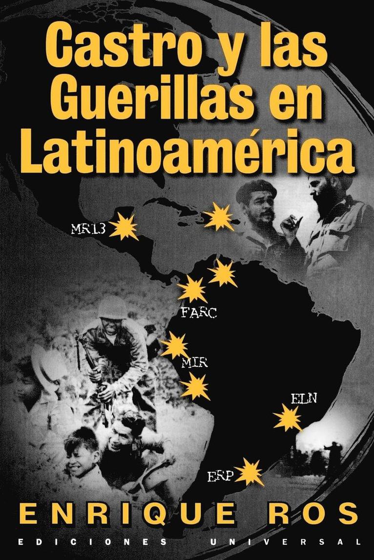 Castro y las Guerillas en Latinoamerica 1