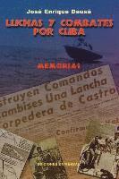 bokomslag Luchas y Combates Por Cuba