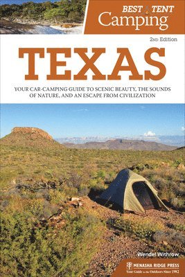 Wendel Withrow - Best Tent Camping: Texas, Häftad