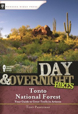 Day & Overnight Hikes: Tonto National Forest 1