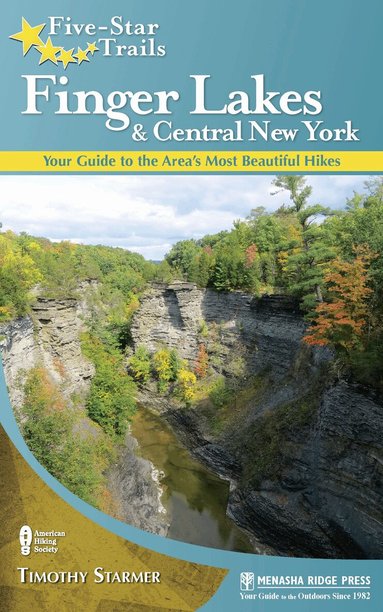 Timothy Starmer - Five-Star Trails: Finger Lakes and Central New York, Häftad