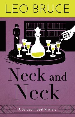 Leo Bruce - Neck and Neck: A Sergeant Beef Mystery, Häftad