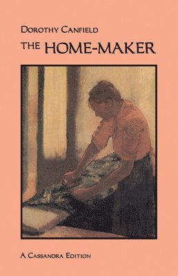 Dorothy Canfield, Mark J. Madigan, Mark J Madigan - Home-Maker, Häftad