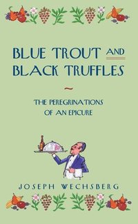 bokomslag Blue Trout and Black Truffles
