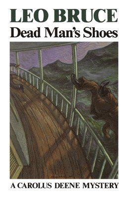 Leo Bruce - Dead Man's Shoes: A Carolus Deene Mystery, Häftad