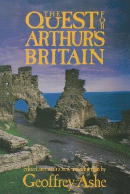 bokomslag The Quest For Arthur's Britain