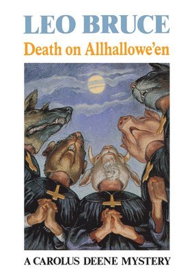 Leo Bruce - Death on Allhallowe'en: A Carolus Deene Mystery, Häftad