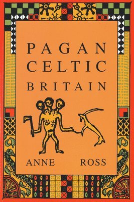 Pagan Celtic Britain 1