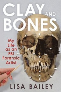 bokomslag Clay and Bones