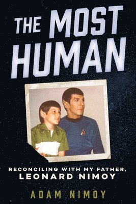 Adam Nimoy - Most Human, Häftad. Tillgänglighet: Lägg i varukorg