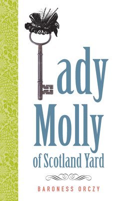 Baroness Orczy - Lady Molly of Scotland Yard, Häftad