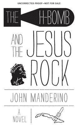The H-Bomb and the Jesus Rock 1