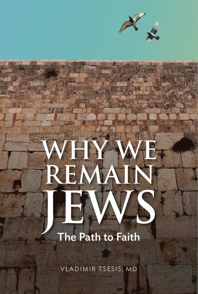 Why We Remain Jews