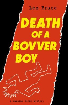 Leo Bruce - Death of a Bovver Boy: A Carolus Deene Mystery, Häftad