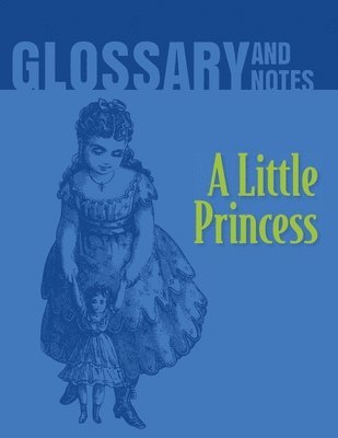 bokomslag A Little Princess Glossary and Notes