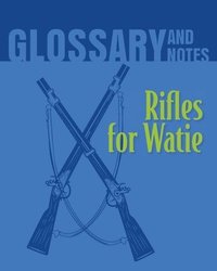 bokomslag Rifles for Watie Glossary and Notes