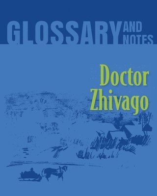 bokomslag Doctor Zhivago Glossary and Notes