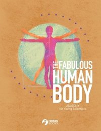 bokomslag Fabulous Human Body