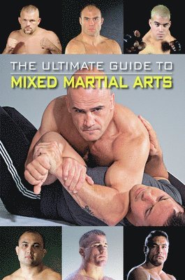 Ultimate Guide to Mixed Martial Arts