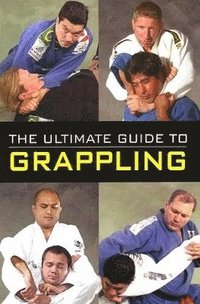 bokomslag Ultimate Guide to Grappling