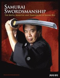 bokomslag Samurai Swordsmanship: The Batto, Kenjutsu and Tameshigiri of Eishin-Ryu