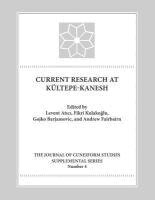 TBD, Levent Atici, Fikri Kulakoglu - Current Research at Kultepe-Kanesh: An Interdisciplinary and Integrative Approach to Trade Networks, Internationalism, and Identity, Inbunden