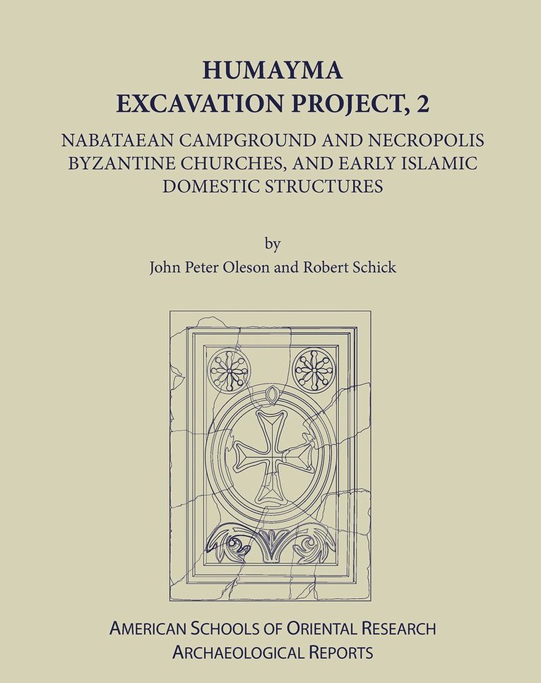 John Peter Oleson, Robert Schick - Humayma Excavation Project, 2, Inbunden