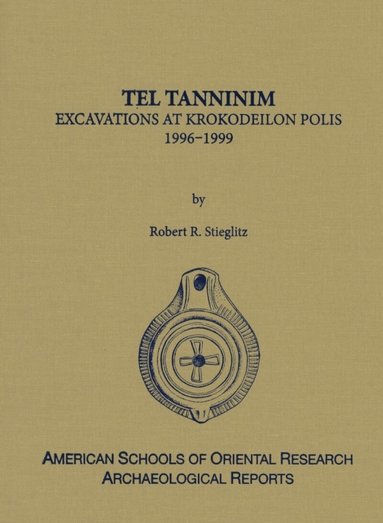 Robert R. Stieglitz - Tel Tanninim, Inbunden