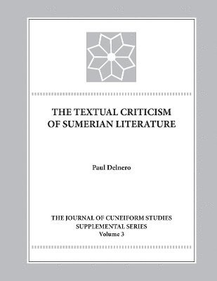 bokomslag The Textual Criticism of Sumerian Literature