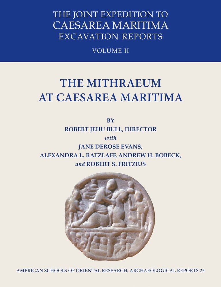 The Mithraeum at Caesarea Maritima 1