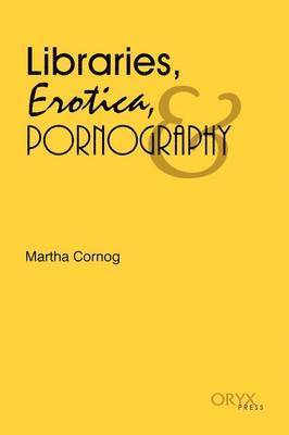 Libraries, Erotica, & Pornography 1